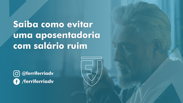 Saiba como evitar uma aposentadoria com salário ruim