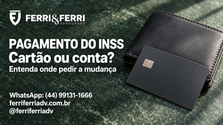 Carteira e cartão genérico sem dados pessoais sobre pedra verde, com a mensagem Pagamento do INSS: cartão ou conta? e logo branco Ferri & Ferri.