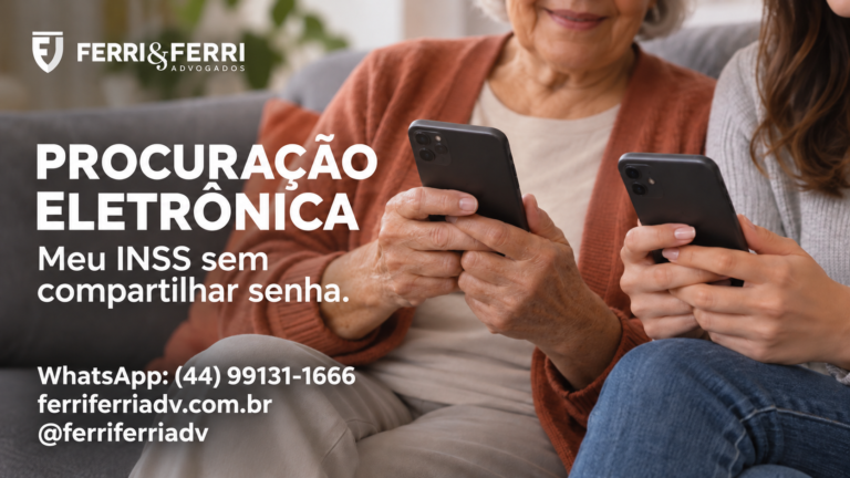 Duas pessoas adultas usando seus próprios celulares, com a mensagem Procuração eletrônica: Meu INSS sem compartilhar senha e marca Ferri & Ferri.